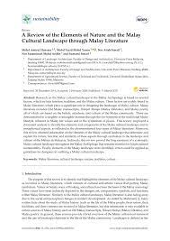 But basically, a literature review simply refers to a part of a much bigger literature and is designed to assess the student's level of proficiency and employing the similar kind of review in your research might be very helpful especially if you're working on fields which have an objective structure of a. Pdf A Review Of The Elements Of Nature And The Malay Cultural Landscape Through Malay Literature