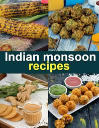 #11 a rainy day dinner with your antagonist. Monsoon Recipes Indian Rainy Day Food