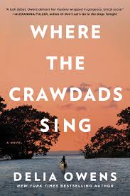 Where The Crawdads Sing Delia Owens Sunshine Books Fiction Books Good Books