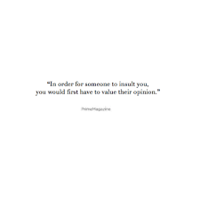 The Ones Who Matter Don T Mind And The Ones Who Mind Don T Matter Literature Quotes Quotes Insulting