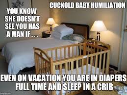 Yet here i am like a baby. Cuckold Baby Humiliation You Know She Doesnt See You Has Amanief Even On Vacation You Are In Diapers Full Time And Sleepinacrib