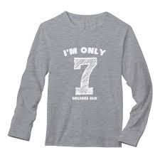 70th Birthday T Shirt Ideas Funny 70th Birthday Gift Idea I M Only 7 Decades Old Long Sleeve T Shirt Shirts 70th Birthday Gifts