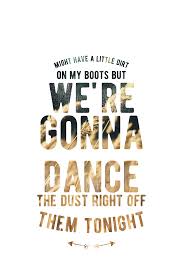 Dirt On My Boots Jon Pardi Country Music Quotes Country Song Quotes Country Lyrics
