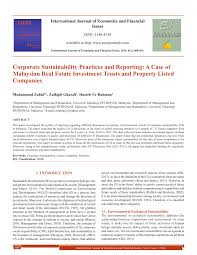 Climate change is the big environmental problem that humanity will face over this coming decade will be vital when it comes to solving the big environmental issues facing our planet. Pdf International Journal Of Economics And Financial Issues Corporate Sustainability Practices And Reporting A Case Of Malaysian Real Estate Investment Trusts And Property Listed Companies