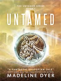 Untamed Untamed 1 By Madeline Dyer