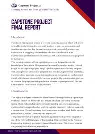 If an undergraduate student chooses to further their education and enter into a doctoral program, the capstone project could be an invaluable tool in preparing for a thesis. Top Tips For Easy Capstone Project Final Report Writing