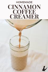 How To Make Homemade Coffee Creamer With Cinnamon Recipe Homemade Coffee Creamer Coffee Creamer Recipe Creamer Recipe