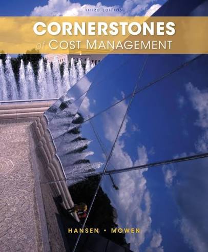 Cornerstones of Cost Management, 3rd Edition