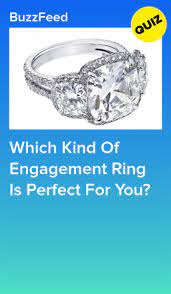 Which Kind Of Engagement Ring Is Perfect For You Engagement Ring Quiz Wedding Ring Quiz Engagement Rings