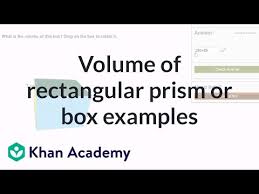What is the formula of the rectangular box? Volume Of A Rectangular Prism Video Khan Academy