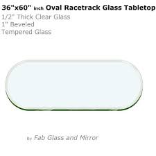 36x60 Oval Racetrack 1 2 Thick 1 Beveled Tempered Glass Glass Top Table Glass Table Tempered Glass Table Top