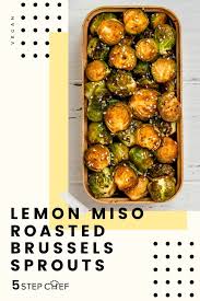 Vegan Lemon Miso Roasted Brussels Sprouts Recipe With Photos Fresh N Lean Recipe In 2020 Brussels Sprouts Recipe Brussel Sprout Recipes Roasted Brussel Sprouts