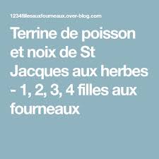 Terrine De Poisson Et Noix De St Jacques Aux Herbes 1 2 3 4 Filles Aux Fourneaux Terrine De Poisson Noix De St Jacques Terrine