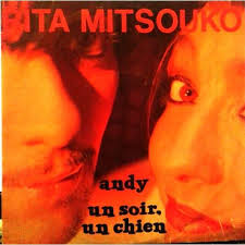 Andy se tâte andy se méfie andy se hâte il rentre chez lui andy a toujours évité les ennuis andy se hâte se méfie. Andy Un Soir Un Chien De Rita Mitsouko Les 45 Rpm Ep 4 Titulos Con Lamjalil Ref 118336551