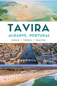 Tavira Portugal Where To Stay In The Algarve In 2020 Best Places In Portugal Places In Portugal Portugal Travel