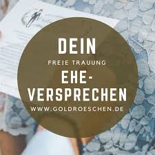 Dein Eheversprechen In Der Freien Trauung Eheversprechen Hochzeit Rede Hochzeit