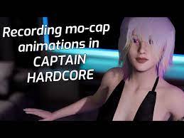 Captain Hardcore v0.7 - Recording and layering mo-cap Animations - Basic  tutorial - YouTube