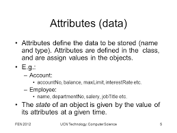 Attribute is defined as a quality or characteristic of a person, place or thing. Oop In C Part 1 Oop In C Object Interaction Inheritance And Polymorphism Next Module Fen 20121ucn Technology Computer Science Ppt Download