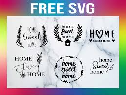 Download 6 Free Home Sweet Home Svgs