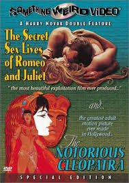 The story of egyptian princess cleopatra's amorous adventures. Amazon Com The Secret Sex Lives Of Romeo And Juliet The Notorious Cleopatra Harvey Shain William Rotsler Dee Lockwood Wendell Swink Mickey Jines James Brand Karen Thomas Jay Edwards Pat Davis Vincene