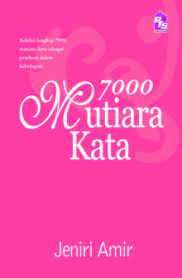 Dari segi rasa, memang semua kata yang mengandung keindahan dapat dikategorikan sebagai kata. 7000 Mutiara Kata Wikipedia Bahasa Melayu Ensiklopedia Bebas
