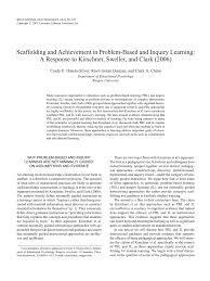 Pdf Scaffolding And Achievement In Problem Based And Inquiry Learning A Response To Kirschner Sweller And Clark 2006