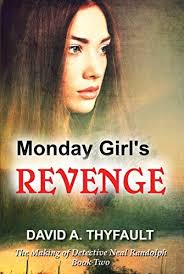 Monday Girl's Revenge by David A. Thyfault