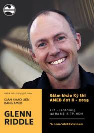 GIỚI THIỆU VỀ GIÁM KHẢO LIÊN BANG AMEB GLENN RIDDLE: Glenn Riddle là giảng  viên âm nhạc, nhà nghiên cứu và là một trong những nghệ sĩ Piano danh tiếng  tại Úc.