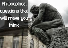 105 Philosophical Questions That Will Make You Think Elicit Debate This Or That Questions Philosophical Questions Thinking Of You
