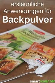 15 Ungewohnliche Anwendungen Fur Backpulver Gute Ideen Essen Lebensmittel Essen