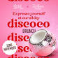 Discoco Brunch - Units 3-4, Slug & Lettuce - Staines, Thames Edge Court, 15-18 Clarence St Event Image