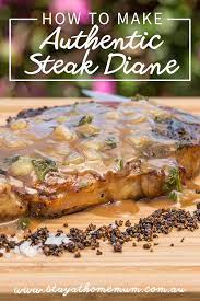 How To Make Authentic Steak Diane Diane Sauce Is Delicious On A Good Steak It Is A Combination Of Garli Steak Diane Recipe Steak Diane Chicken Diane Recipe