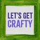 Let's Get Crafty event image