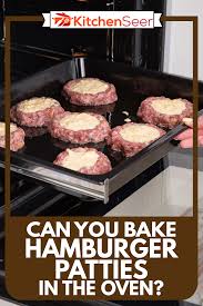 All our academic papers are written from scratch. Can You Bake Hamburger Patties In The Oven Kitchen Seer