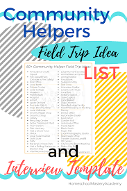 Community Helpers Field Trip Idea List And Interview Template Field Trip Homeschool Field Trips Fun Homeschool
