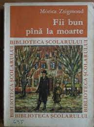 Fii bun pana la moarte. Morics Zsigmond Fii Bun Pana La Moarte CumpÄrÄ