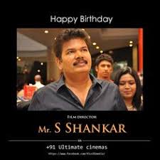 Wish You Happy Birthday Shankar Sir Looking Forward To 2point0 Hbdshakar Happybirthdayshankar Enthiran Mudhalvan Gentlema Film Director S Shankar Cinema