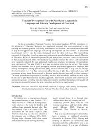 This paper takes cognizance on the role of curriculum as one of the significant components of the kinder program as it compares the national curriculum standards of Pdf Teachers Perceptions Towards Play Based Approach In Language And Literacy Development At Preschool