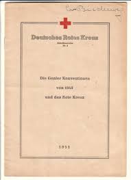 Sie enthalten für den fall eines krieges oder eines internationalen oder nicht internationalen bewaffneten konflikts regeln für den schutz von. Deutsches Rotes Kreuz Schriftenreihe Nr 2 Von 1951 Die Genfer Konventionen Von 1949 Und Das Rote Kreuz Verfasser Dr Helmut Becher Munchen Generalsekretariat Des Deutschen Roten Kreuzes Bonn Rheinweg 67 Inhalt