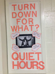 Turn Down For What Quiet Hours Bulletin Board Ra Bulletin Boards Bulletin Boards Novelty Sign