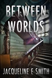 Sebrick with a free trial. Book Review Between Worlds By Jacqueline Smith Stories Unfolded