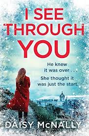 I See Through You By Daisy Mcnally Https Www Amazon Co Uk Dp B07clszg3q Ref Cm Sw R Pi Dp U X Jdbmbbayfkmjz Book Worth Reading Books To Read Suspense Books