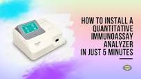 HOW TO INSTALL A QUANTITATIVE IMMUNOASSAY ANALYZER IN 5 MINUTES