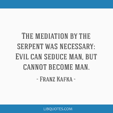 Soothing meditation quotes for a spiritual state of mind. The Mediation By The Serpent Was Necessary Evil Can Seduce Man But Cannot Become Man