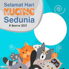 Hari kucing sedunia jatuh tepat pada hari ini 8 agustus yang dirayakan di seluruh dunia. Kklup5ycuahhcm