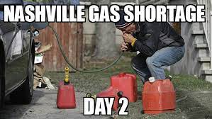 See, rate and share the best shortage memes, gifs and funny pics. Apparently There S A Gas Shortage In Tennessee Album On Imgur