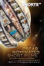 The nominees for short film (live action) are: The Oscar Nominated Short Films 2016 Animation Video 2016 Imdb