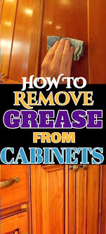 How To Remove Grease From Your Wooden Cabinets Cleaning Wood Cabinets Wooden Cabinets Laminate Kitchen Cabinets