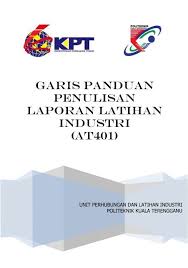 Maybe you would like to learn more about one of these? Garis Panduan Penulisan Laporan Akhir Latihan Industri Politeknik