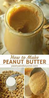 How To Make Healthy Peanut Butter You Can Easily Learn How To Make Your Delicious A Butter Recipes Homemade Peanut Butter Recipes Healthy Peanut Butter Recipes